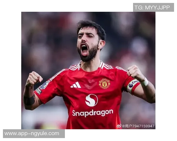 布鲁诺费尔南德斯的崛起之路与曼联未来的希望展望